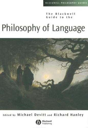 The Blackwell Guide to the Philosophy of Language by Michael Devitt: Used