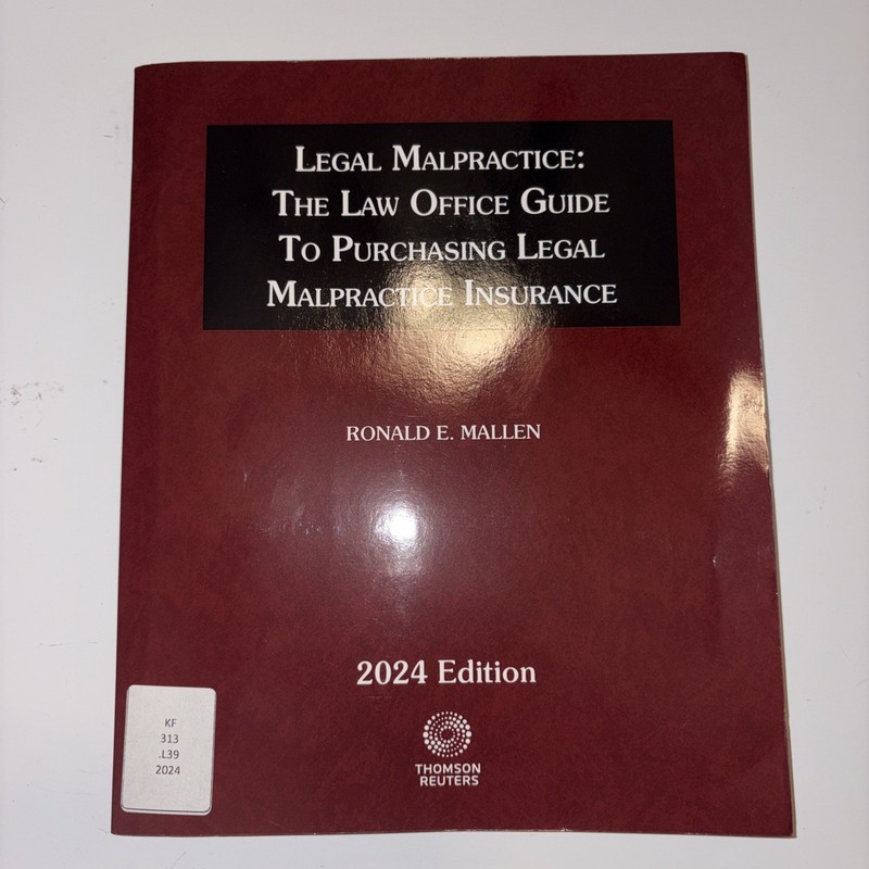 The Law Office Guide to Purchasing Legal Malpractice Insurance 2024 Edition