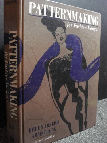 PATTERNMAKING FOR FASHION DESIGN By Helen Joseph Armstrong - Hardcover