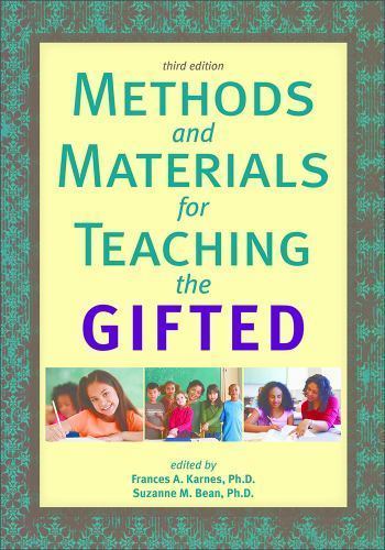 Methods And Materials For Teaching The Gifted by Frances A. Karnes