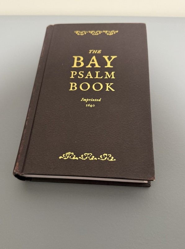 The Bay Psalm Book Imprinted 1640 Hardcover