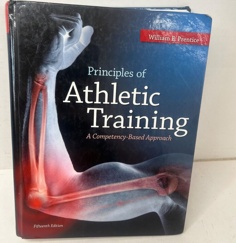 Principles of Athletic Training, Fifteenth Edition By William E. Prentice