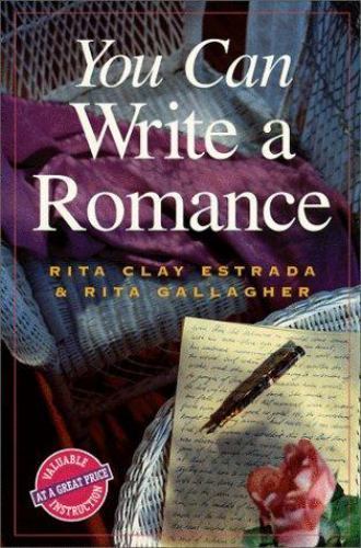 You Can Write a Romance by Clay Estrada, Rita