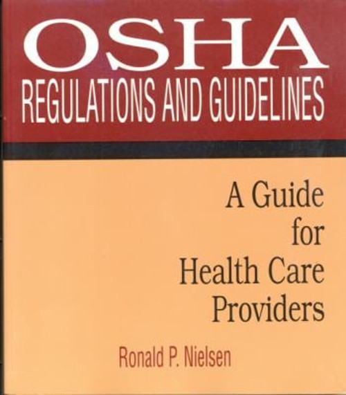 OSHA Regulations and Guidelines: a Guide for Health Care Provider