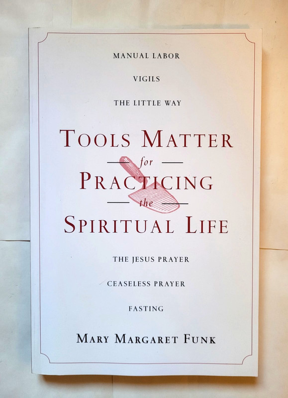 Tools Matter for Practicing the Spiritual Life Religious Paperback Free Shipping