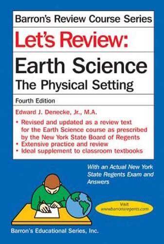 Let’s Review Earth Science: The Physical Setting by Edward J Denecke: Used