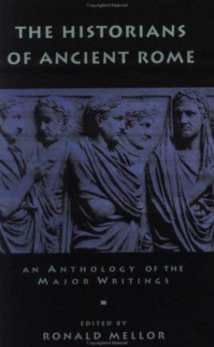 The Historians of Ancient Rome (Routledge Sourcebooks for the Ancient World)