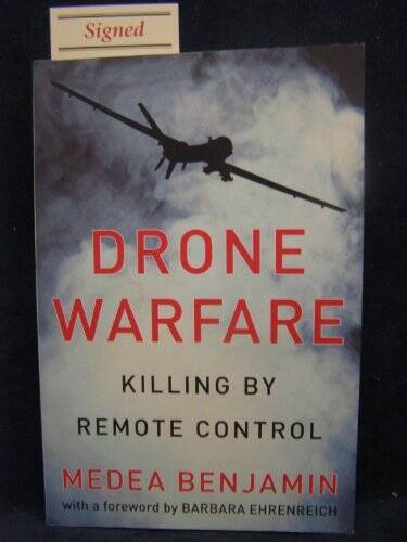 Drone Warfare: Killing by Remote Control – Paperback By Benjamin, Medea – GOOD