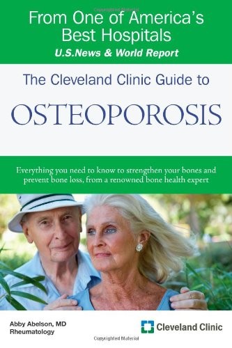 The Cleveland Clinic Guide to Osteoporosis (The Cleveland Clinic Guides)