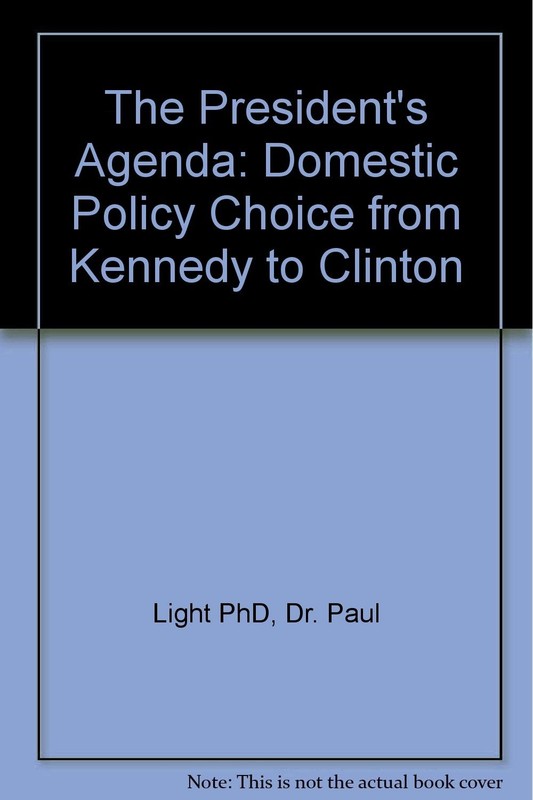 The President’s Agenda: Domestic Policy Choice from Kennedy to Clinton