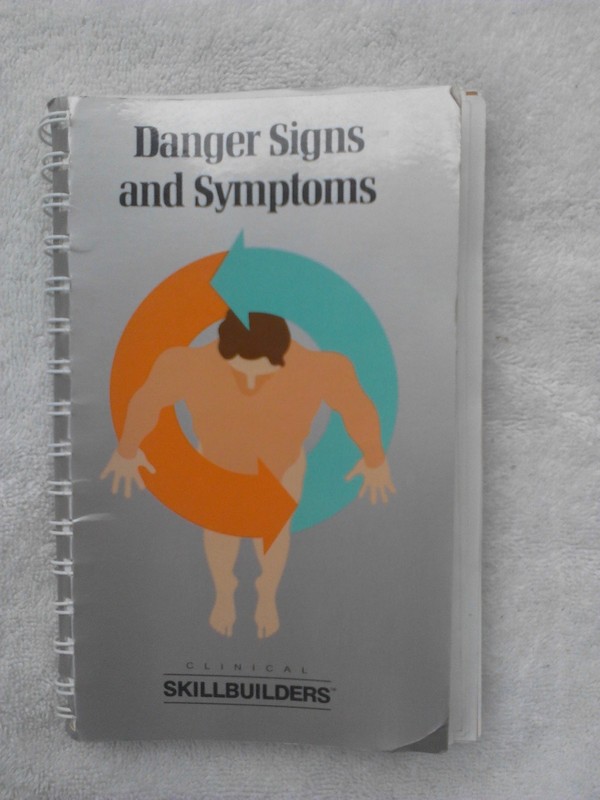 Danger Signs and Symptoms (Clinical Skillbuilders)