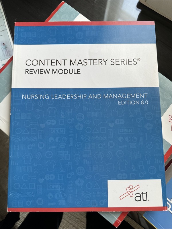 Nursing Leadership and Management Edition 8. 0 by Assessment Technologies…