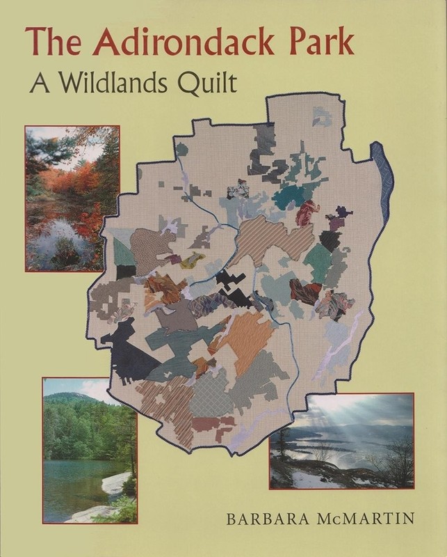 The Adirondack Park: A Wildlands Quilt by Barbara McMartin (English) Paperback B