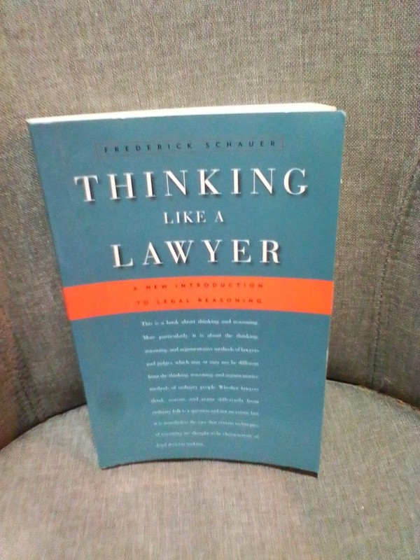 Thinking Like a Lawyer: A New Introduction to Legal Reasoning – VERY GOOD
