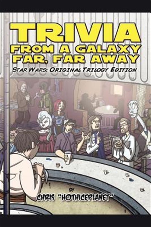 Trivia from a Galaxy Far, Far Away: Star Wars: Original Trilogy Edition (Paperba