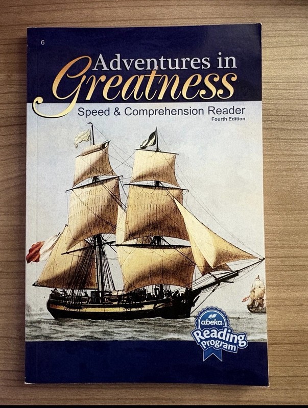 Abeka 6 Adventures in Greatness Speed & Comprehension Reader 6th grade Homeschoo