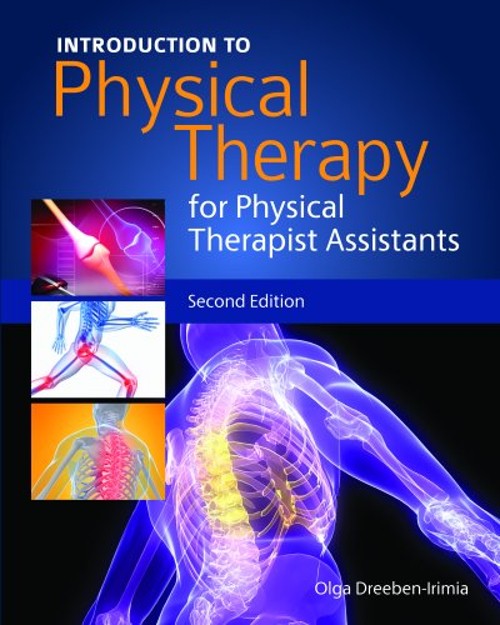 Introduction to Physical Therapy for Physical Therapist Assistant