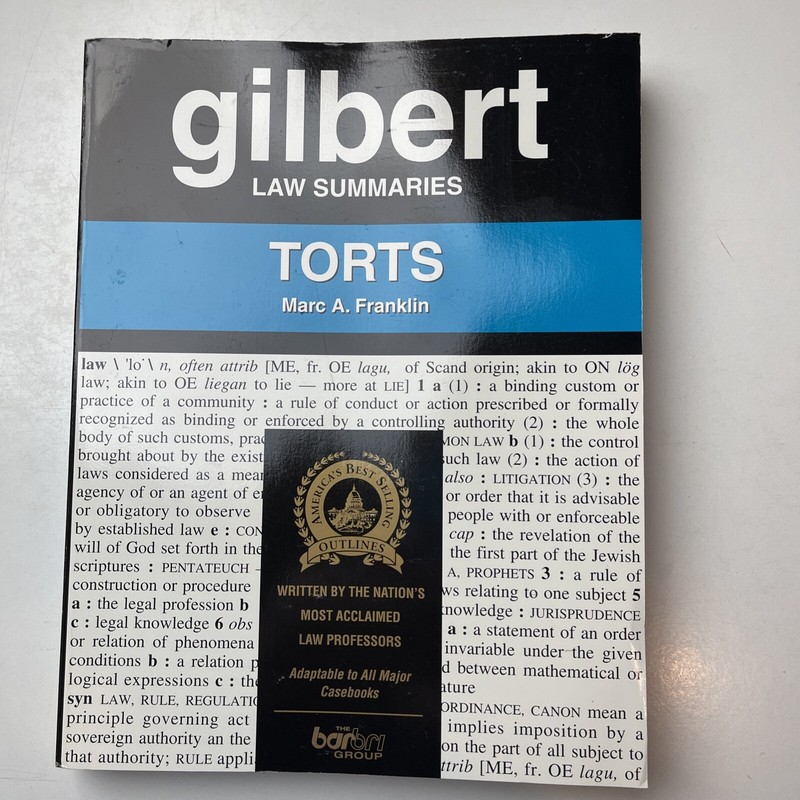 Gilbert Law Summaries Torts Marc A. Franklin Twenty-first Edition 1997