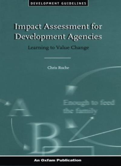 Impact Assessment for Development Agencies: Learning to Value Ch
