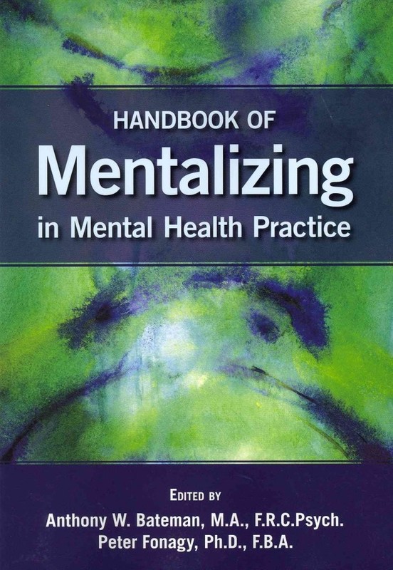 Handbook of Mentalizing in Mental Health Practice