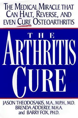 The Arthritis Cure – Hardcover By Theodosakis, Jason – GOOD