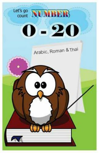 Let’s Go Count Number 0-20, Paperback by Manomayitthikan, Sarisa, Brand New, …