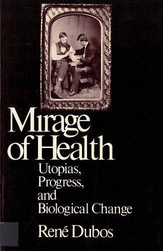 Jean Dubos The Mirage of Health (Paperback) (UK IMPORT)