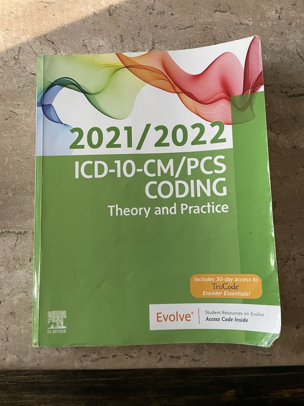 ICD-10-CM/PCS Coding: Theory and Practice, 2021/2022 Edition by Elsevier Inc