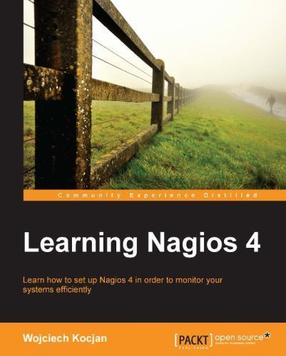 Learning Nagios 4 by Wojciech Kocjan (2014, Paperback, New Edition)