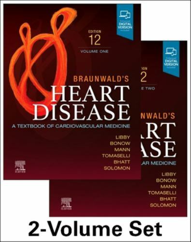 Braunwald’s Heart Disease : A Textbook of Cardiovascular Medicine by Peter Libby