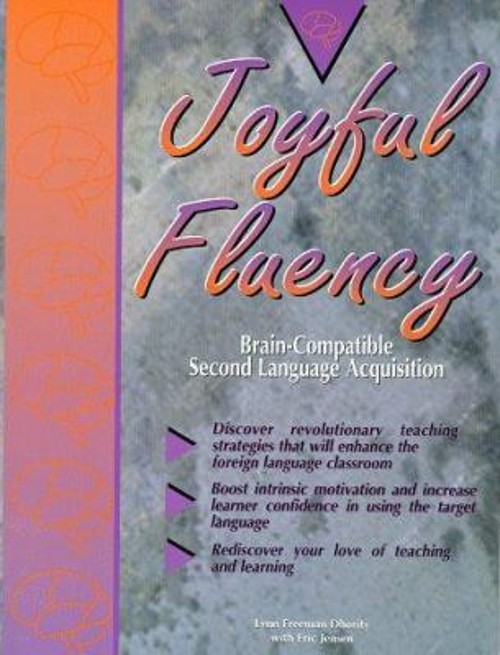 Joyful Fluency : Brain-Compatible Second Language Acquisition Pap