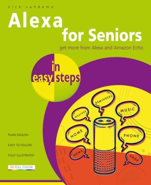 Alexa for Seniors in easy steps Paperback Nick Vandome