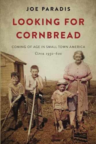 Looking For Cornbread: Coming of Age In - Paperback, by Paradis Joe - Very Good