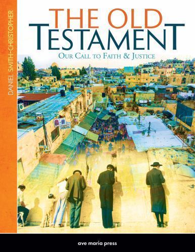 The Old Testament: Our Call to Fait- 1594713014, Daniel Smith-christo, paperback
