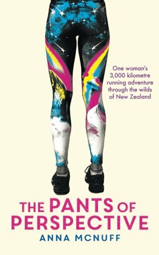 The Pants Of Perspective: One woman’s 3,000 kilometre running adventure through