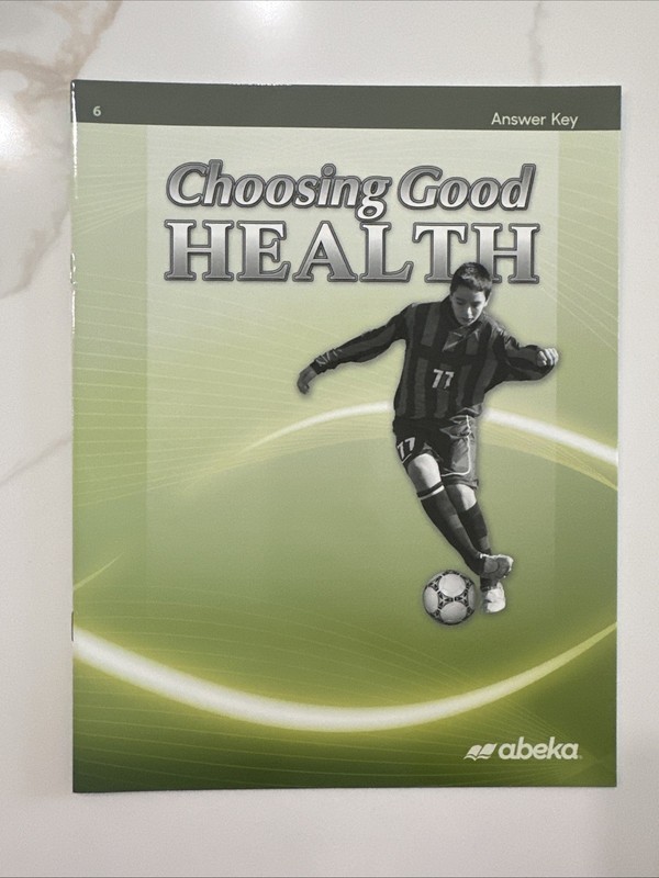 Abeka 6 Choosing Good Health Third Edition Lot Textbook Teacher Answer Key Set
