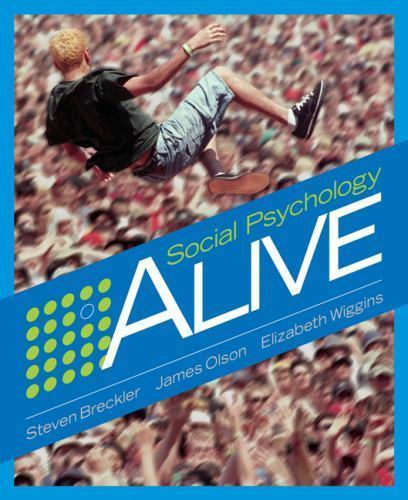 Social Psychology Alive by Steven J. Breckler; James Olson; Elizabeth Wiggins