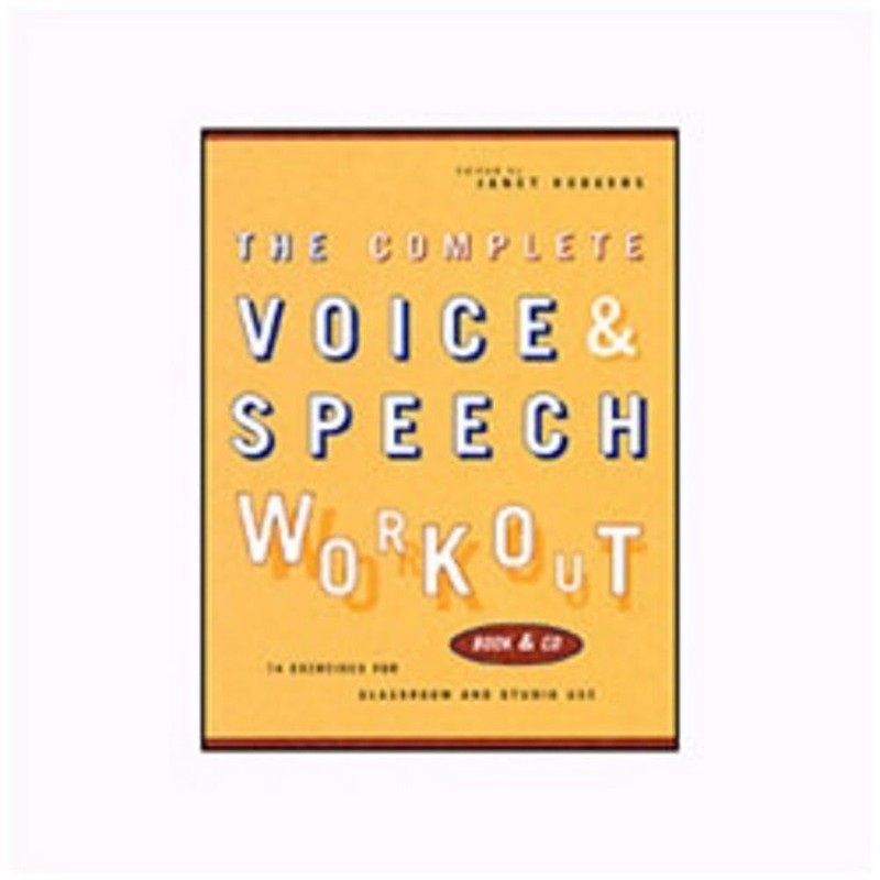 The Complete Voice & Speech Workout: 75 Exercises for Classroom and Studio U…