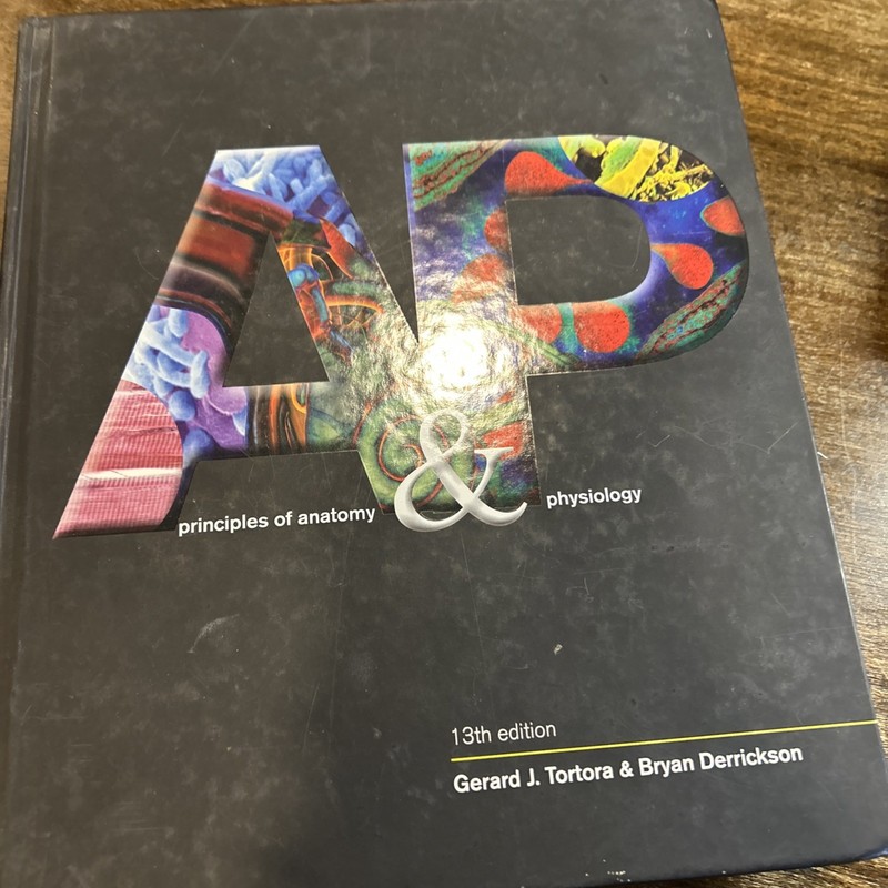 Principles of Anatomy and Physiology by Bryan H. Derrickson and Gerard J….