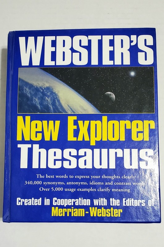 WEBSTER’S NEW EXPLORER THESAURUS, Merriam-Webster, Hardcover