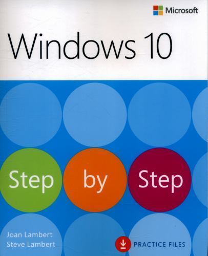 Step by Step Ser.: Windows 10 Step by Step by Steve Lambert and Joan Lambert…