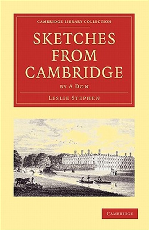 Sketches from Cambridge by A. Don, Paperback by Stephen, Leslie, Brand New, F…