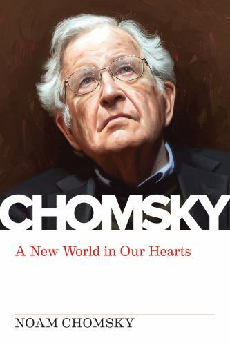 A New World in Our Hearts (Kairos) – Chomsky, Noam|Albert, Michael – Good – …