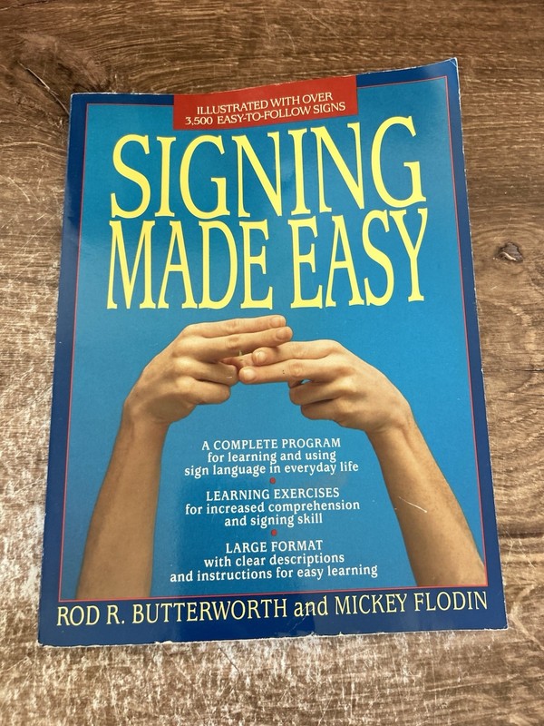 Signing Made Easy (Large Format) by Rod R. Butterworth and Mickey Flodin 1989 PB