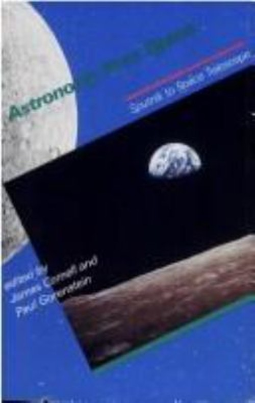 Astronomy from Space : Sputnik to Space Telescope Hardcover