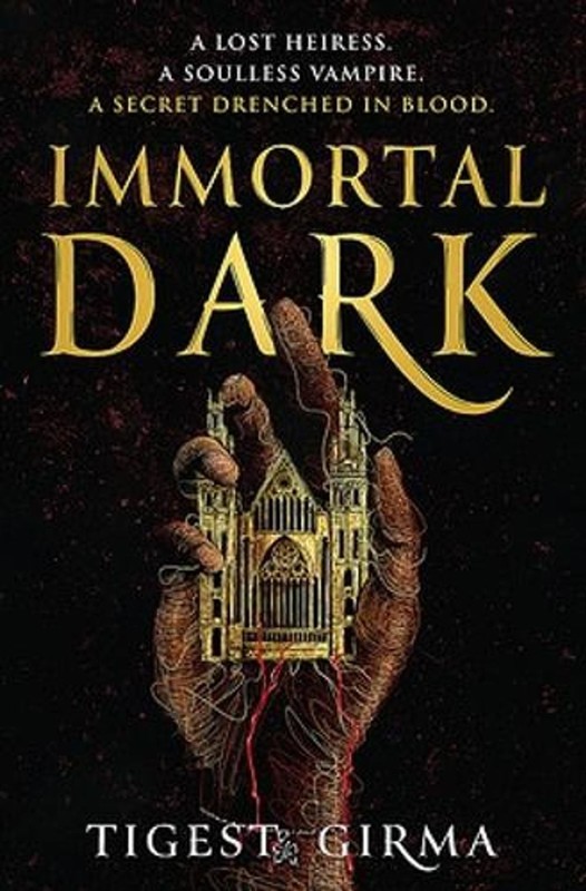 Immortal Dark Trilogy: Book 1: A lost heiress. A soulless vampire. A secret dren
