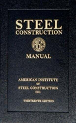 Steel Construction Manual by American Institute of Steel Construction: Used