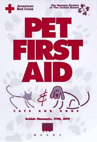Pet First Aid: Cats and Dogs – spiral-bound, 9781578570003, Bobbie Mammato