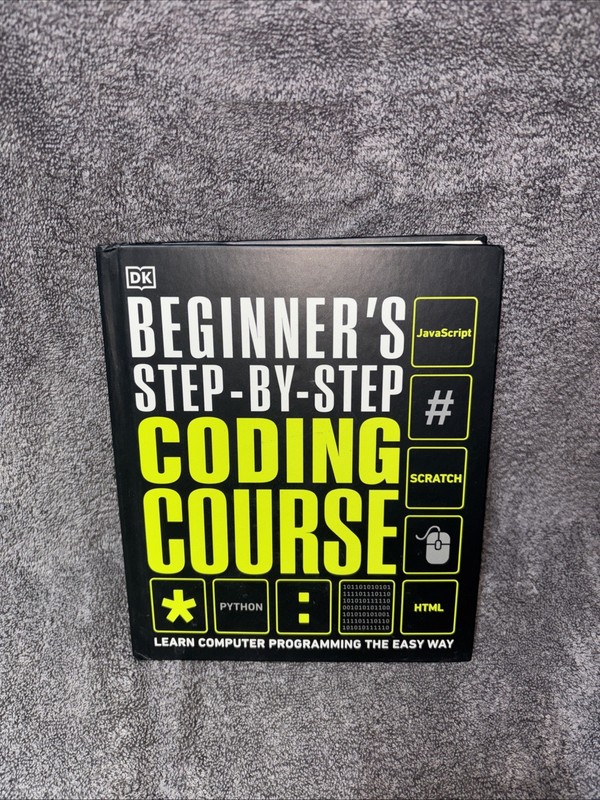 Beginner’s Step &Step Coding Course Computer Programming The Easy Way-VERY GOOD-