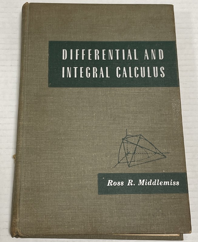 Differential and Integral Calculus by Ross Middlemiss Hardcover 1946